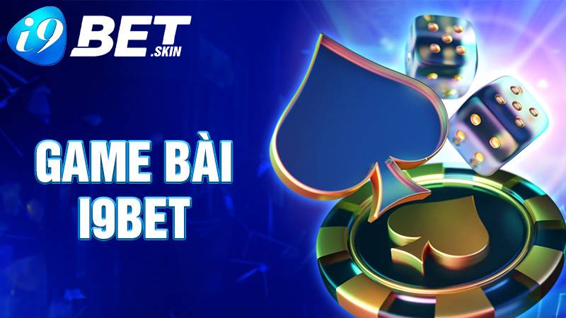 Game bài i9bet