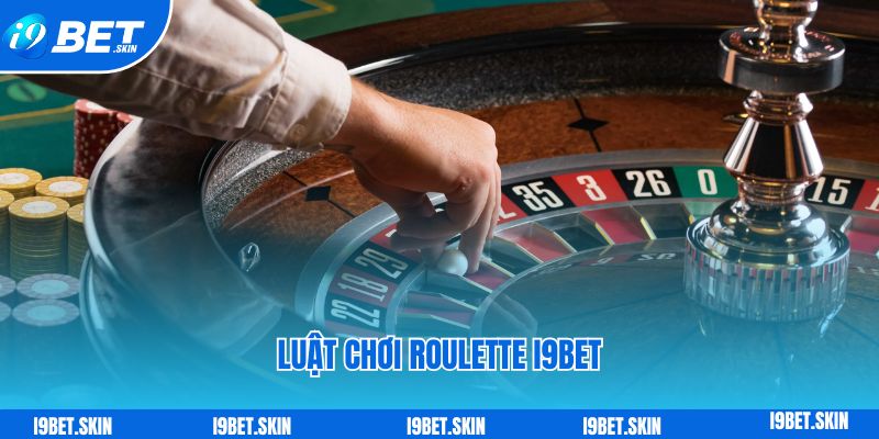 Luật chơi roulette i9bet dành cho thành viên mới