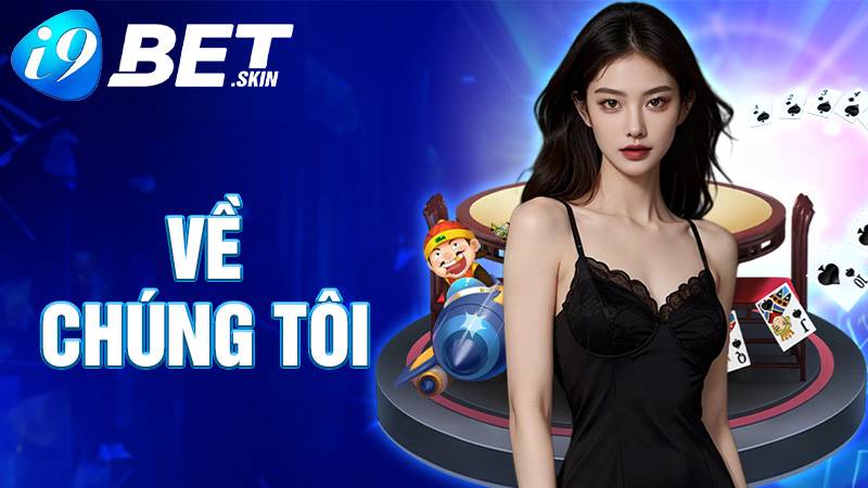 Về chúng tôi i9bet